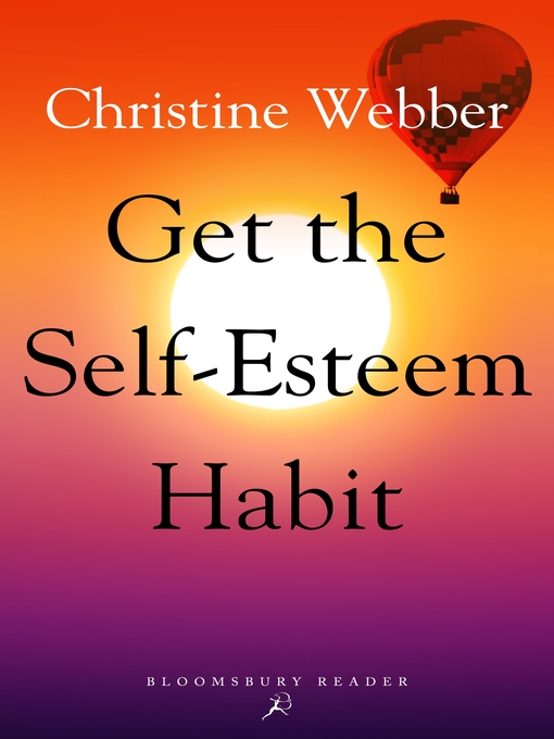 Title details for Get the Self-Esteem Habit by Christine Webber - Available